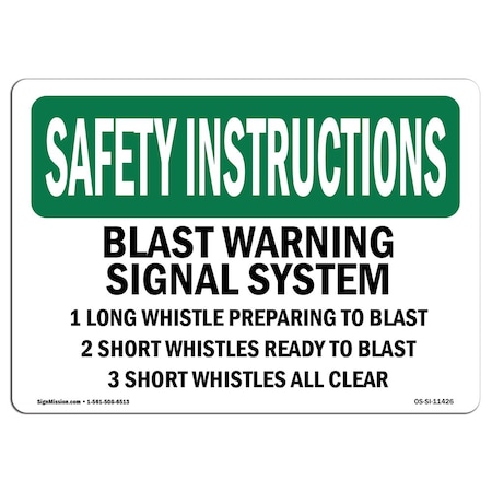 Signmission OSHA, 7" Height, 10" Width, 10" W, 7" H, Landscape, Blast Warning Signal System 1 Long Whistle OS-SI-D-710-L-11426